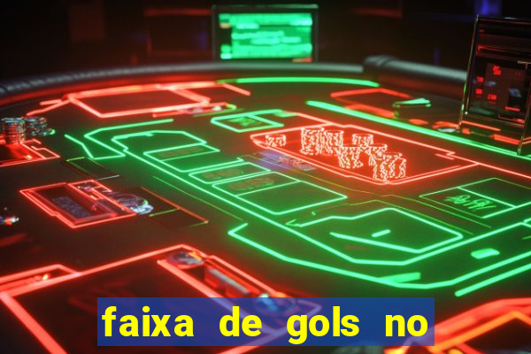 faixa de gols no jogo 2-3 o que significa